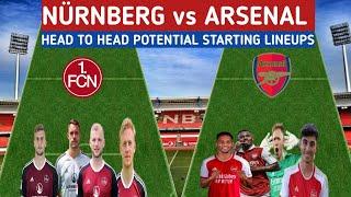 NURNBERG VS ARSENAL CLUB FRIENDLIES | HEAD TO HEAD POTENTIAL STARTING LINEUPS WITH TRANSFERS