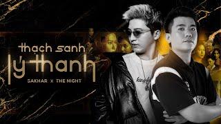 THẠCH SANH LÝ THANH - THE NIGHT, SAKHAR | SINKRA | OST