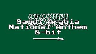 Saudi Arabia National Anthem (8-Bit Version & Lyrics)