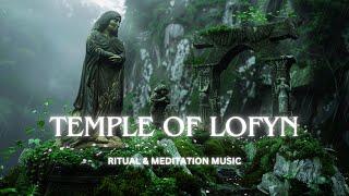 Temple Of Lofyn - A Nordic Ambient Meditation