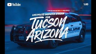 Tucson's LIVE Police Scanner Broadcast & Community Chat