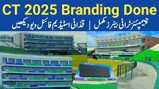 Exclusive Gaddafi Stadium CT 2025 Branding 100% Done | Lahore Final Look After Renovation