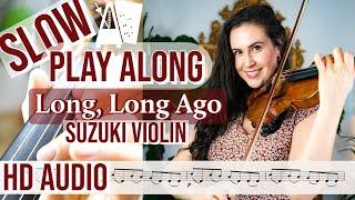 Long Long Ago | Suzuki Geigenschule 2 - Play Along - Langsam