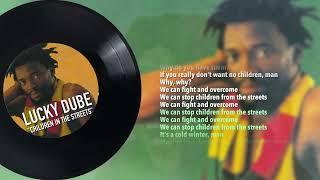 Lucky Dube – Children In The Streets (Official Lyric Video)