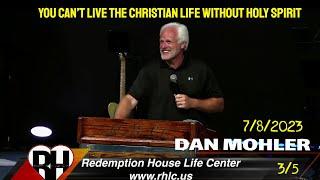 ️ You can’t live the Christian life without Holy Spirit - Dan Mohler