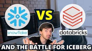 Snowflake vs Databricks - And the Battle For Iceberg