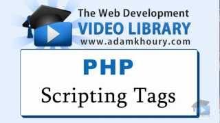 PHP Tutorial - PHP Script Tags For Beginners