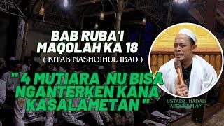 MAQOLAH 18 " 4 MUTIARA NU NGANTERKEN KANA KASALAMETAN " BAB RUBA'I KITAB NASHOIHUL IBAD