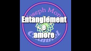 Entanglement e amore