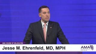 2024 AMA Annual Meeting HOD Address by Jesse M. Ehrenfeld, MD, MPH