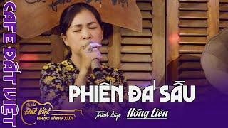 Phiến đá sầu - St : Diệu Hương - Hồng Liên hát live tại Cafe Đất Việt