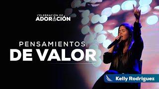 Adoración - Pensamientos de Valor - Kelly Rodriguez ft. MP Worship