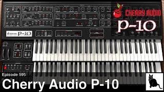 Cherry Audio P-10, the legendary behemoth Prophet 10 polysynth reborn