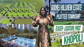 Godrej Khopoli Plots - Godrej Hillview Estate | Teaser - Location, Price | Plots Near Imagica