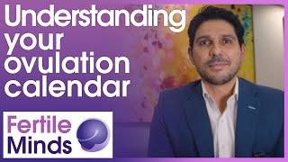 Understanding Your Ovulation Calendar - Fertile Minds