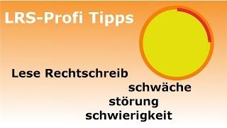 LRS, Lese Rechtschreibschwäche, Lese Rechtschreibstörung, Lese-Rechtschreib-Schwierigkeit