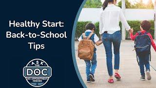 Ace the School Year: Health Tips from Pediatrician | Ask the Doc