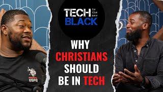 Why Christians Should Be In Tech!