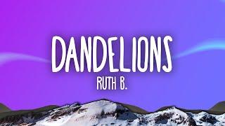 Ruth B. - Dandelions
