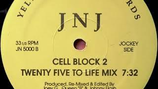 JNJ ‎– Cell Block 2 (Twenty Five To Life Mix)