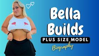 The Rise of Bella Builds 2024  A Model's Journey to Stardom | Plus-size Model & Influencer Bio