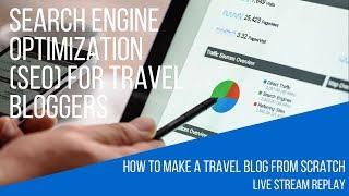 Search Engine Optimization (SEO) for Your Travel Blog Posts