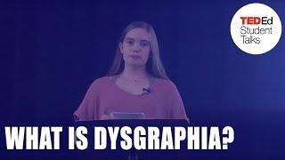 What is dysgraphia? | Abigail Lee | Winter Park High School