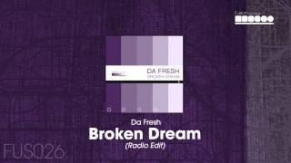 Da Fresh - Broken Dream (Radio Edit)