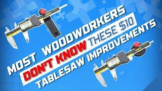Most Woodworkers Don't Know How $10 Can Improve Table Saw Function!