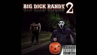 big d randy - full story (parts 1-5)