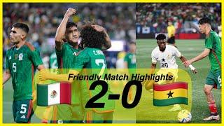 Mexico 2-0 Ghana | Match Highlights | Friendly Match 2023