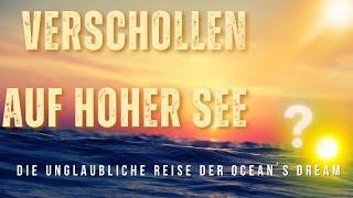 Verschollen auf hoher See - Eine fatale  Segelyacht Reise