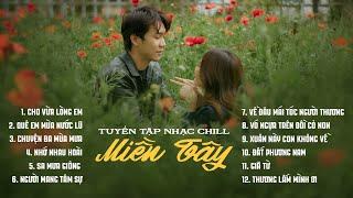 Bông Cỏ May, Em Gái Miền Tây,... - Playlist Lofi Chill Miền Tây 2023 | NB3 Hoài Bảo Lofi 2024