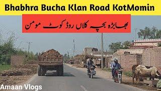 Bhabhra Bucha Kalan Road  Kot Momin |Traveling in Punjab Pakistan