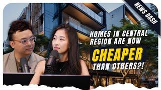 Homes in central region of Singapore are now cheaper than others! How could this be? | JNA News Dash