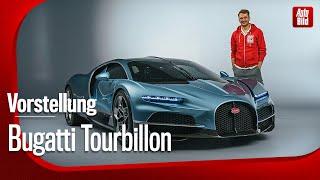 Bugatti Tourbillon | Der Chiron Nachfolger | Vorstellung mit Jan Götze