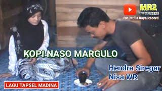 KOPI NASO MARGULO - Lagu Tapsel - HENDRA SIREGAR Ft NISA WR