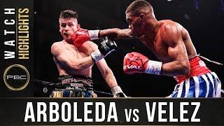 Arboleda vs Velez HIGHLIGHTS: February 8, 2020 - PBC on Showtime