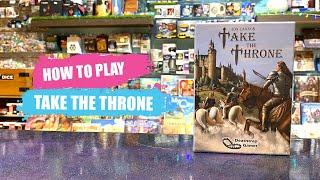 How to Play Take The Throne | Board Game Rules & Overview