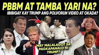 BREAKING NEWS! Paktay Na! END GAME nani PBBM at TAMBA? P0lv0ron video at Okada Ibibigay nakay TRUMP?