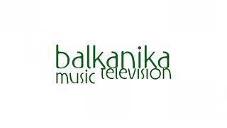 Balkanika Music Television HD - Intro ID (19.08.2024)