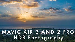 DJI Mavic AIR 2 and 2 PRO - High Dynamic Range Photography (HDR)