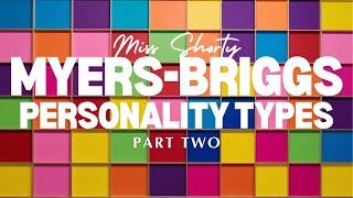 🟪MYERS-BRIGGS PERSONALITY TYPES || PART TWO: A DEEP DIVE INTO EACH MBTI TYPE🟪