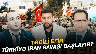 TÜRKİYƏ İRAN SAVAŞI BAŞLAYIR? TƏCİLİ EFİR | GÜNDƏM CANLI YAYIM