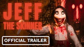 Jeff the Skinner Official Trailer