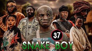 SNAKE BOY | ep 37 | SEASON TWO