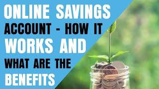 Online Savings Account - How It Works And What are The Benefits