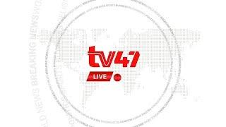  LIVE | TV47 News Now|| Linda Alela|| 6th September|| www.tv47.digital