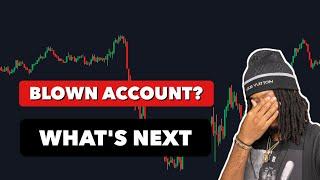 WHAT TO DO AFTER BLOWING YOUR TRADING ACCOUNT | FOREX