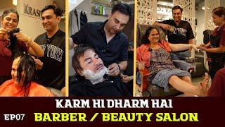 Life of a Barber / Beauty Salon Owner | Karm hi Dharm hai - Episode 07 | Lalit Shokeen